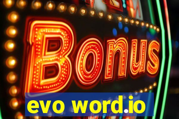 evo word.io